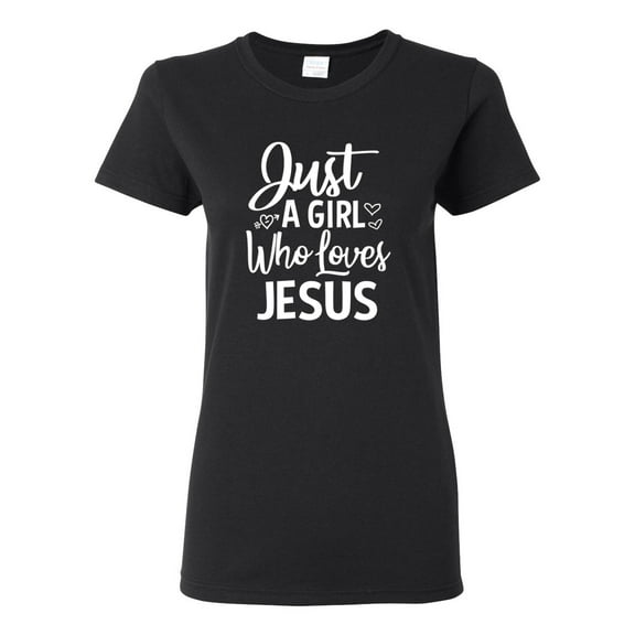 Wild Bobby Just A Girl Who Loves Jesus Inspirational/Christian Women Graphic Tee, Black, Large