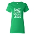 thumbnail image 1 of Wild Bobby Just A Girl Who Loves Jesus Inspirational/Christian Women Graphic Tee, Kelly, Small, 1 of 5
