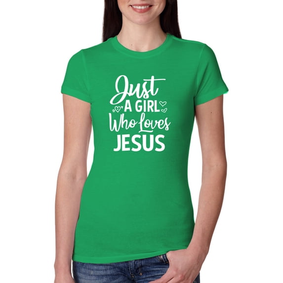 Wild Bobby Just A Girl Who Loves Jesus Inspirational/Christian Women Slim Fit Junior Tee, Kelly, Large