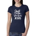 thumbnail image 1 of Wild Bobby Just A Girl Who Loves Jesus Inspirational/Christian Women Slim Fit Junior Tee, Navy, Small, 1 of 5