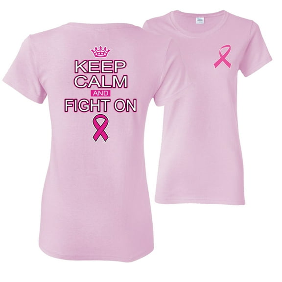 Wild Bobby, Keep Calm and Fight On, Breast Cancer Awareness, Front and Back Women Graphic Tee, Light Pink, X-Large