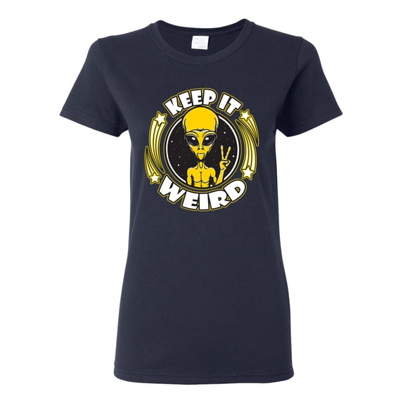 Wild Bobby Keep It Weird Alien Women Graphic Tee