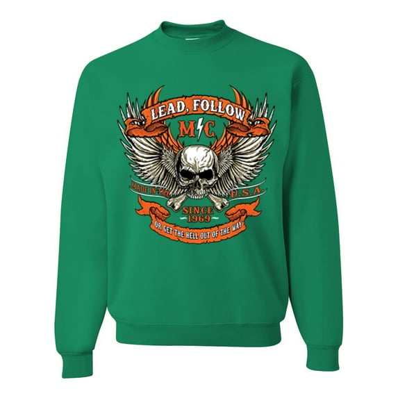 Wild Bobby, Lead Follow or Get The Hell Out Of The Way MC 1969 Motorcycle Pop Culture Unisex Crewneck Graphic Sweatshirt, Kelly, 3XL