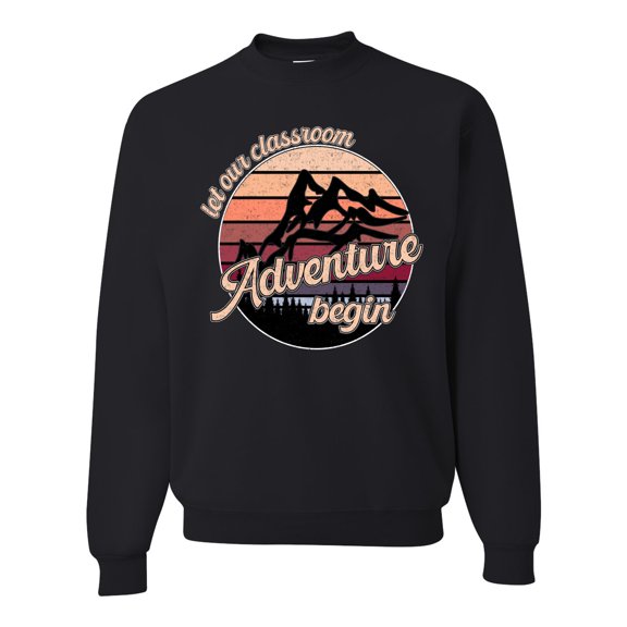 Wild Bobby Let Our Classroom Adventure Begin Mountain Sunset Darker Colors Pop Culture Unisex Crewneck Sweatshirt, Black, Small