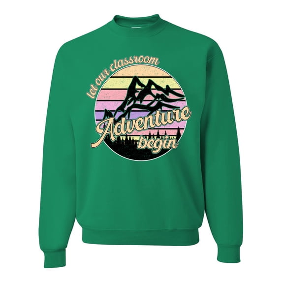 Wild Bobby Let Our Classroom Adventure Begin Mountain Sunset Light Colors Pop Culture Unisex Crewneck Sweatshirt, Kelly, Small
