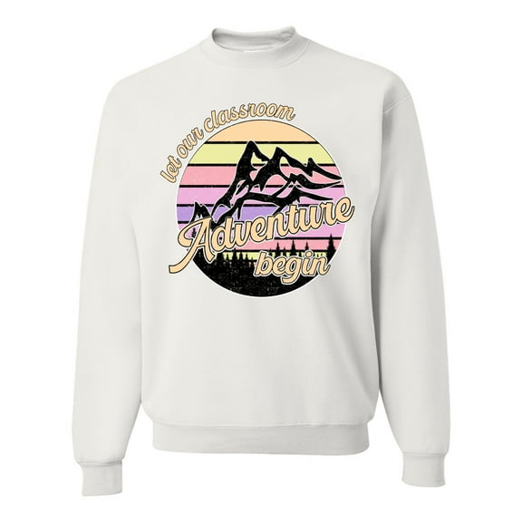 Wild Bobby Let Our Classroom Adventure Begin Mountain Sunset Light Colors Pop Culture Unisex Crewneck Sweatshirt, White, X-Large