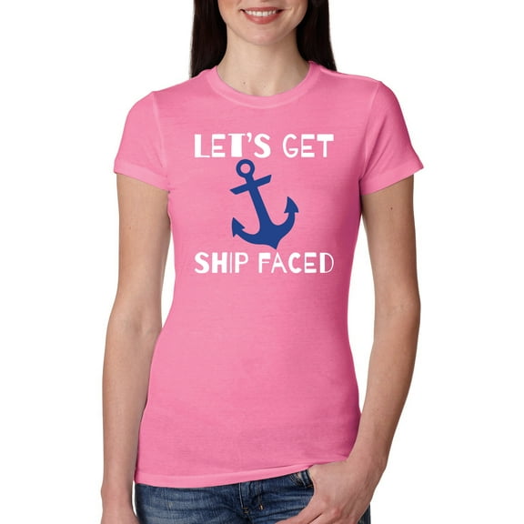Wild Bobby Let's Get Ship Faced, Funny Boat Captain Women Slim Fit Junior Tee
