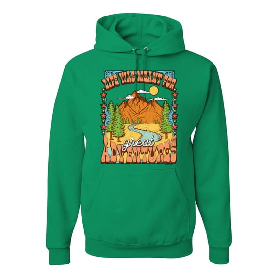 Wild Bobby Life Was Meant For Great Adventures Mountains Pine Trees Nature Lover Unisex Hoodie Sweatshirt, Kelly, X-Large