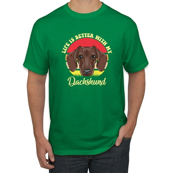 Wild Bobby, Life is Better with My Daschund Cute, Dog Lover, Men Graphic Tee, Kelly, XX-Large