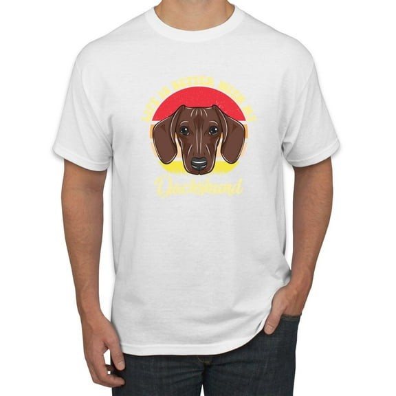 Wild Bobby, Life is Better with My Daschund Cute, Dog Lover, Men Graphic Tee, White, Medium