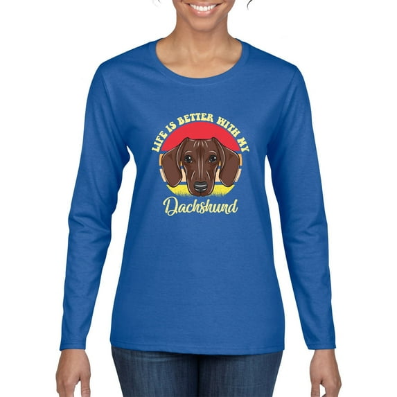 Wild Bobby, Life is Better with My Daschund Cute, Dog Lover, Women Graphic Long Sleeve Tee, Royal, Small