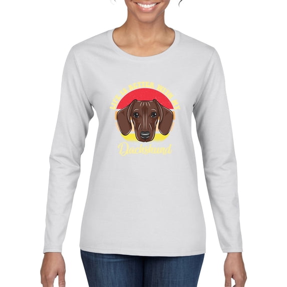 Wild Bobby, Life is Better with My Daschund Cute, Dog Lover, Women Graphic Long Sleeve Tee, White, X-Large
