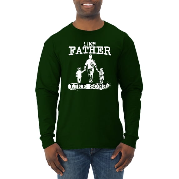 Wild Bobby,Like Father Like Sons Boy Dad Daddys Boy Gift, Father's Day, Men Long Sleeve Shirt, Forest Green, 3XL
