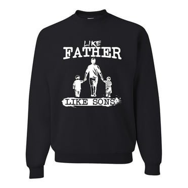 Wild Bobby,Like Father Like Sons Boy Dad Daddys Boy Gift, Father's Day, Unisex Crewneck Graphic Sweatshirt, Black, Small
