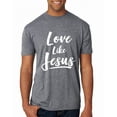 thumbnail image 1 of Wild Bobby Love Like Jesus Inspirational/Christian Men Premium Tri Blend Tee, Premium Heather, Small, 1 of 5