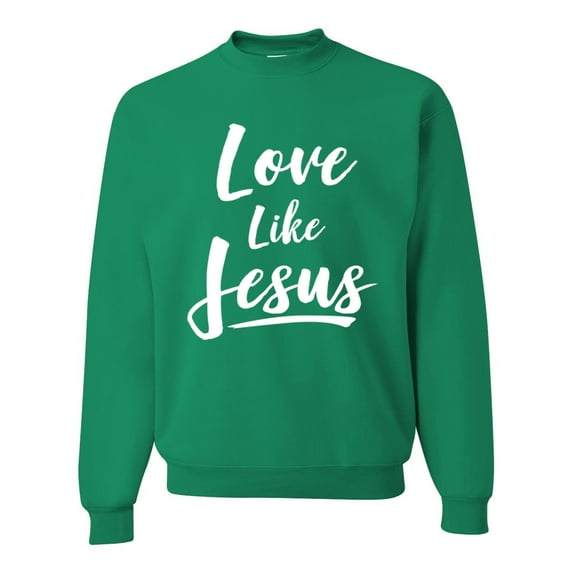 Wild Bobby Love Like Jesus Inspirational/Christian Unisex Crewneck Graphic Sweatshirt, Kelly, 4X-Large