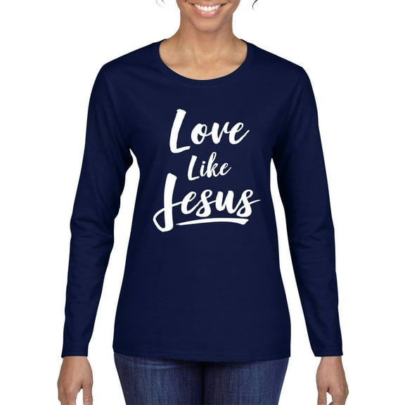 Wild Bobby Love Like Jesus Inspirational/Christian Women Graphic Long Sleeve Tee, Navy, X-Large