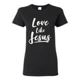thumbnail image 1 of Wild Bobby Love Like Jesus Inspirational/Christian Women Graphic Tee, Black, Small, 1 of 5