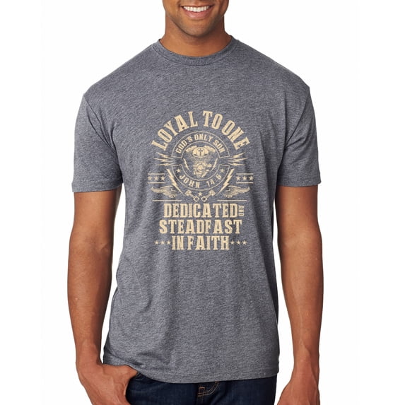 Wild Bobby, Loyal To One Dedicated Steadfast In Faith | Religious Bible Verse John 14:6 Inspirational/Christian Men Premium Tri Blend Tee, Premium Heather, XX-Large