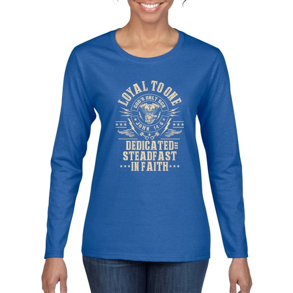 Wild Bobby, Loyal To One Dedicated Steadfast In Faith | Religious Bible Verse John 14:6 Inspirational/Christian Women Graphic Long Sleeve Tee, Royal, XX-Large