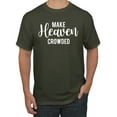 thumbnail image 1 of Wild Bobby Make Heaven Crowded Inspirational/Christian Men Graphic Tee, Military Green, Small, 1 of 5