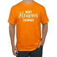 thumbnail image 1 of Wild Bobby Make Heaven Crowded Inspirational/Christian Men Graphic Tee, Orange, Medium, 1 of 5