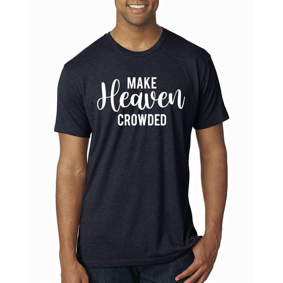 Wild Bobby Make Heaven Crowded Inspirational/Christian Men Premium Tri Blend Tee, Vintage Navy, Large