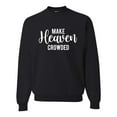 thumbnail image 1 of Wild Bobby Make Heaven Crowded Inspirational/Christian Unisex Crewneck Graphic Sweatshirt, Black, Large, 1 of 5