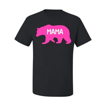 Wild Bobby Mama Bear Girl Mom Men Tee
