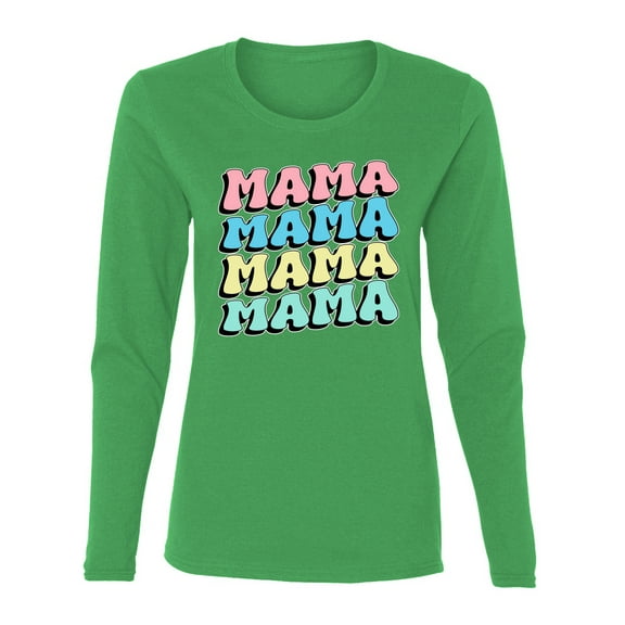 Wild Bobby Mama Mama Mama Women Graphic Long Sleeve Tee