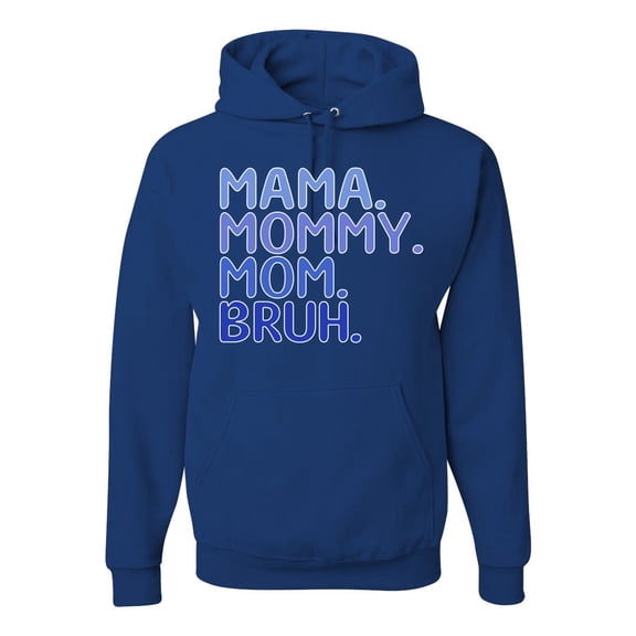 Wild Bobby Mama Mommy Mom Bruh Boy Mom Unisex Hoodie Sweatshirt