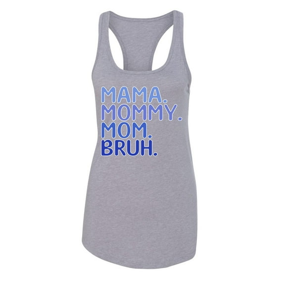 Wild Bobby Mama Mommy Mom Bruh Boy Mom Women Racerback Tank Top