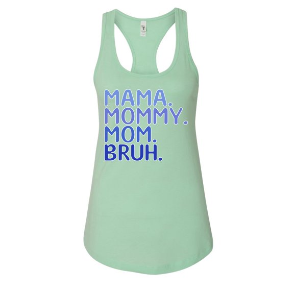 Wild Bobby Mama Mommy Mom Bruh Boy Mom Women Racerback Tank Top