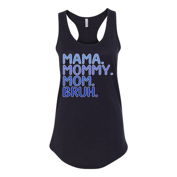 Wild Bobby Mama Mommy Mom Bruh Boy Mom Women Racerback Tank Top