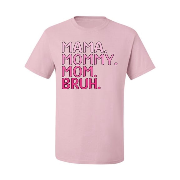 Wild Bobby Mama Mommy Mom Bruh Girl Mom Men Tee
