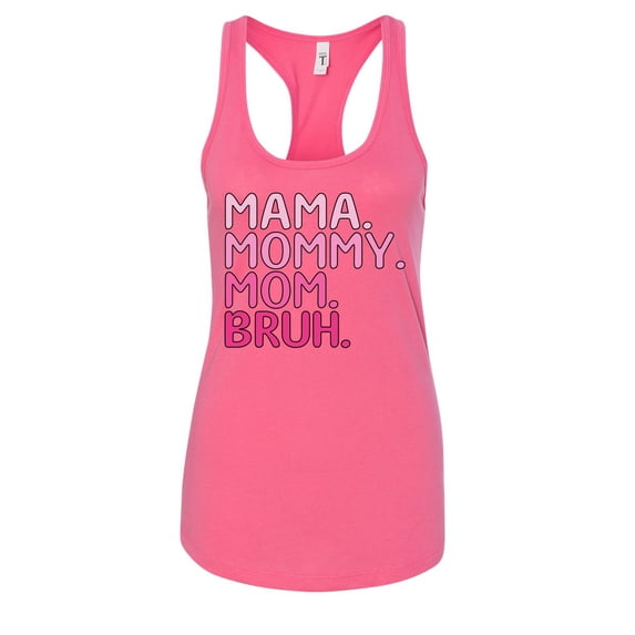 Wild Bobby Mama Mommy Mom Bruh Girl Mom Women Racerback Tank Top