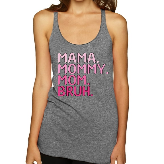 Wild Bobby Mama Mommy Mom Bruh Girl Mom Women Tri-Blend Racerback Tank Top