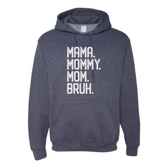 Wild Bobby, Mama. Mommy. Mom. Bruh. Mother's Day Unisex Hoodie Sweatshirt, Vintage Heather Navy, X-Large