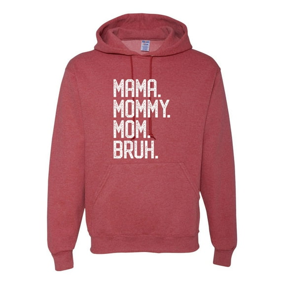 Wild Bobby, Mama. Mommy. Mom. Bruh. Mother's Day Unisex Hoodie Sweatshirt, Vintage Heather Red, Large