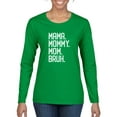 thumbnail image 1 of Wild Bobby, Mama. Mommy. Mom. Bruh. Mother's Day Womens Graphic Long Sleeve Tee, Kelly, Large, 1 of 6