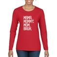 thumbnail image 1 of Wild Bobby, Mama. Mommy. Mom. Bruh. Mother's Day Womens Graphic Long Sleeve Tee, Red, Small, 1 of 6