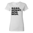 thumbnail image 1 of Wild Bobby Mama Mommy Mom Bruh Women Graphic Tee, 1 of 6