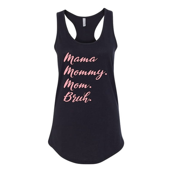 Wild Bobby Mama Mommy Mom Bruh Women Racerback Tank Top