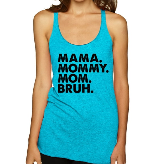 Wild Bobby Mama Mommy Mom Bruh Women Tri-Blend Racerback Tank Top