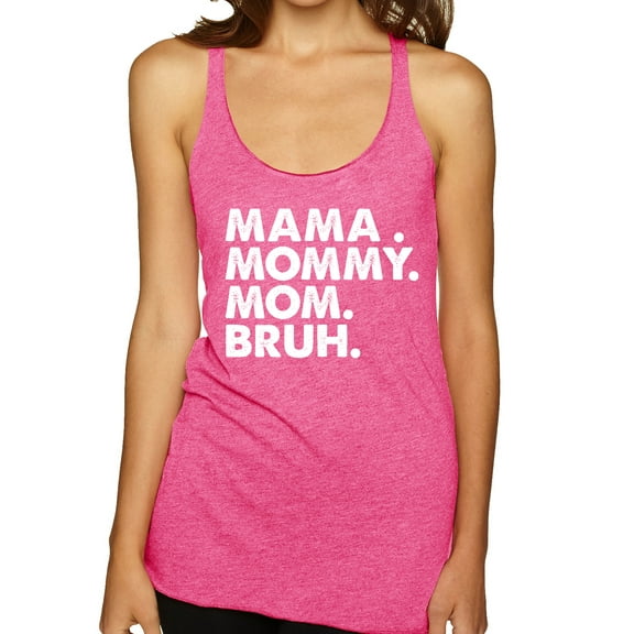 Wild Bobby Mama Mommy Mom Bruh Women Tri-Blend Racerback Tank Top