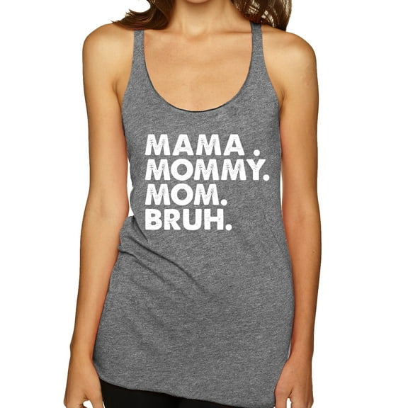 Wild Bobby Mama Mommy Mom Bruh Women Tri-Blend Racerback Tank Top