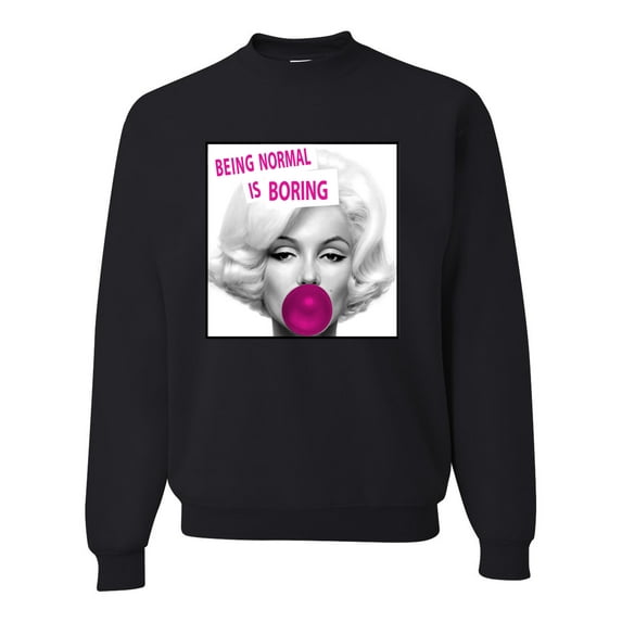 Wild Bobby, Marilyn Monroe Being Normal is Boring | Mens Famous People Crewneck Graphic Sweatshirt, Black, Small