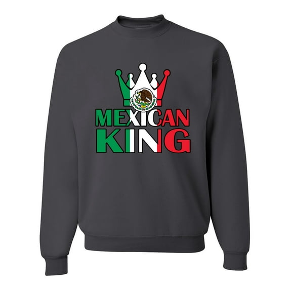 Wild Bobby Mexican King Latin Pride Unisex Crewneck Graphic Sweatshirt, Charcoal, Medium