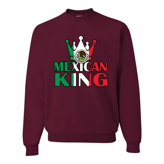 Wild Bobby Mexican King Latin Pride Unisex Crewneck Graphic Sweatshirt, Maroon, X-Large