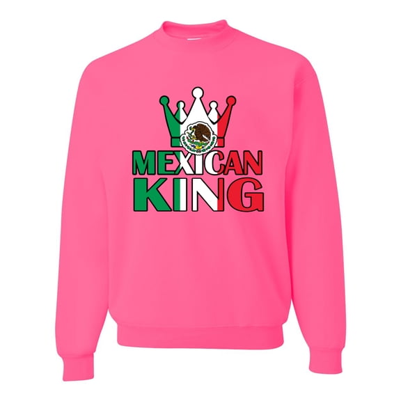 Wild Bobby Mexican King Latin Pride Unisex Crewneck Graphic Sweatshirt, Neon Pink, 3X-Large